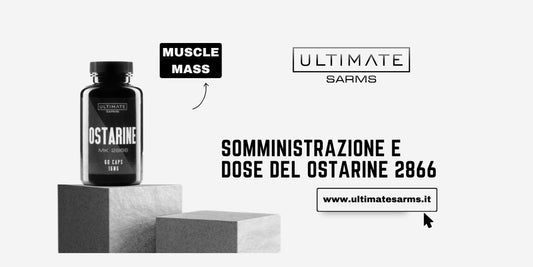Ostarine MK2866 dosaggio e tenore di assunzione
