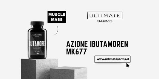 Ibutamoren MK677 SARMs - effetti