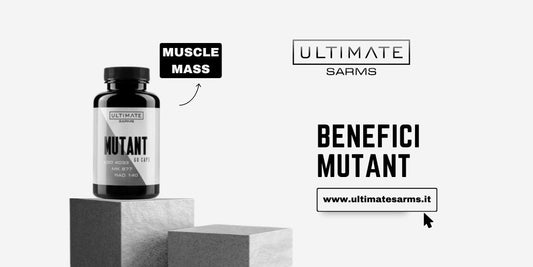 Mutant SARMs - benefici