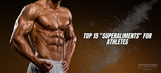 Top 15 "Superaliments" for athletes